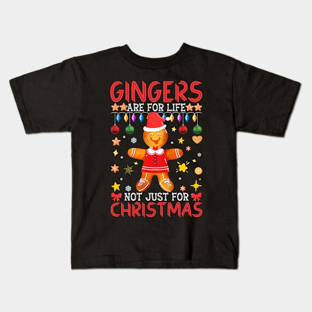 Gingers Are For Life Not Just Christmas Kids T-Shirt by MZeeDesigns